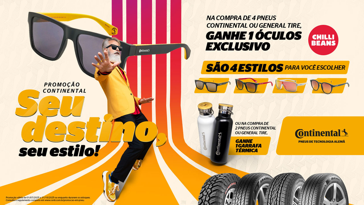 (Imagem promocional da campanha “Seu destino, seu estilo”, da Continental Pneus. Mostra um homem estiloso vestindo amarelo e usando óculos escuros, ao lado de um grande óculos da marca Continental e faixas coloridas ao fundo. A promoção destaca: na compra de 4 pneus Continental ou General Tire, o cliente ganha um óculos exclusivo Chilli Beans; e na compra de 2 pneus, ganha uma garrafa térmica Continental. Estão visíveis quatro modelos de óculos e pneus como o UltraContact e Grabber AT. Promoção válida em todo o Brasil entre julho e outubro de 2025.)